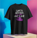 Life’s better in the fast lane T-shirt